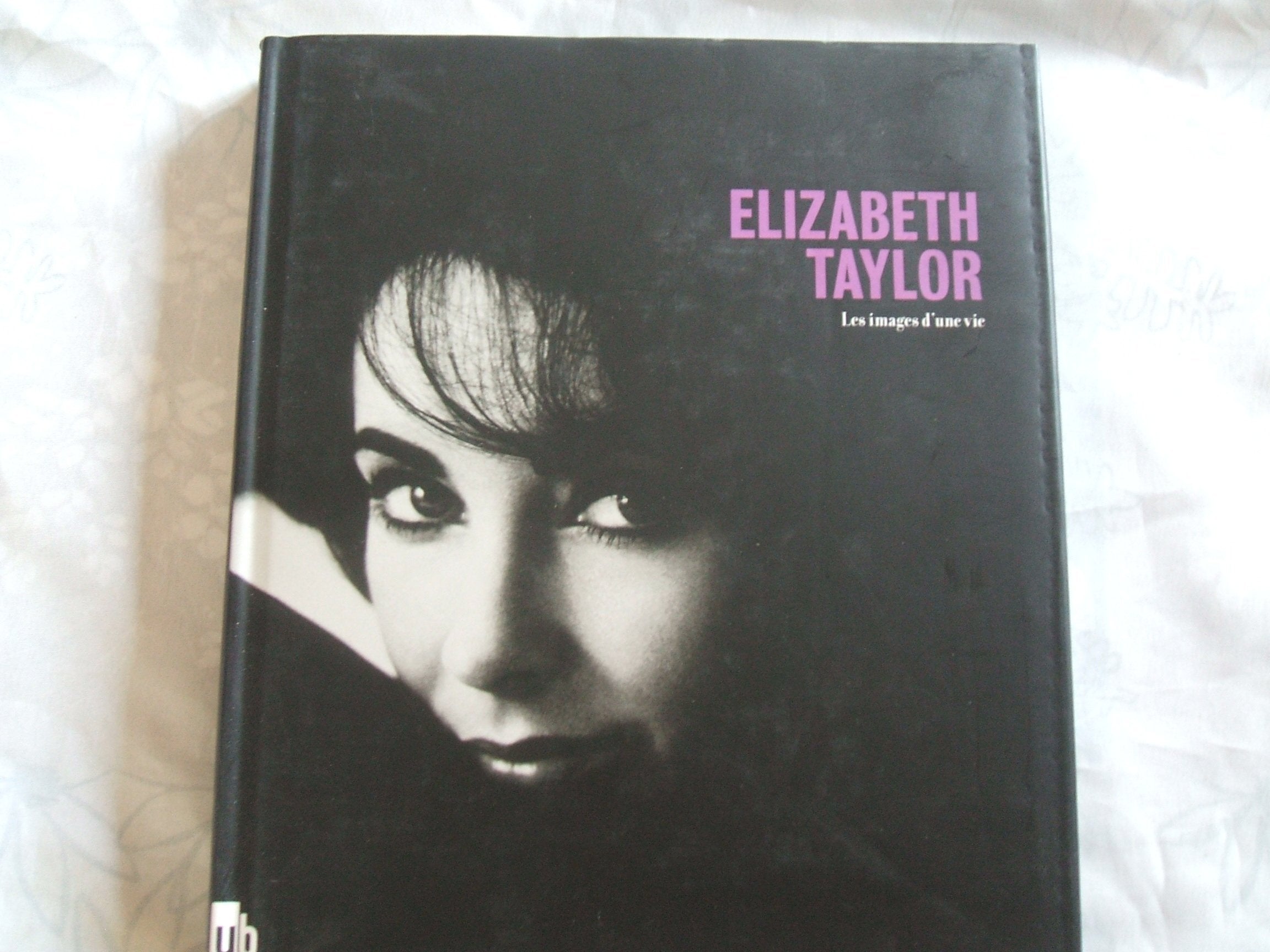 Elizabeth Taylor: Les images d'une vie book