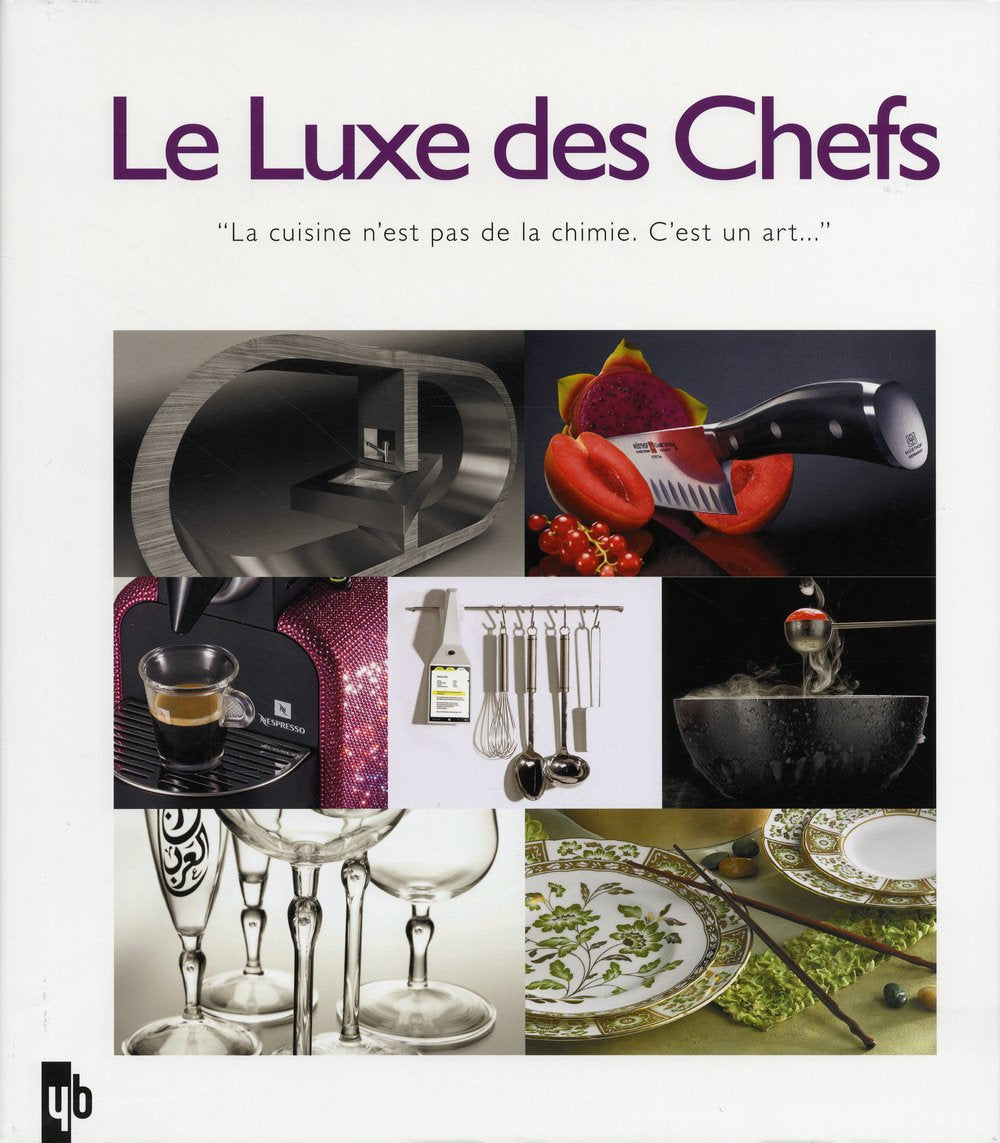 Le Luxe des Chefs: Edition français-anglais-néerlandais book