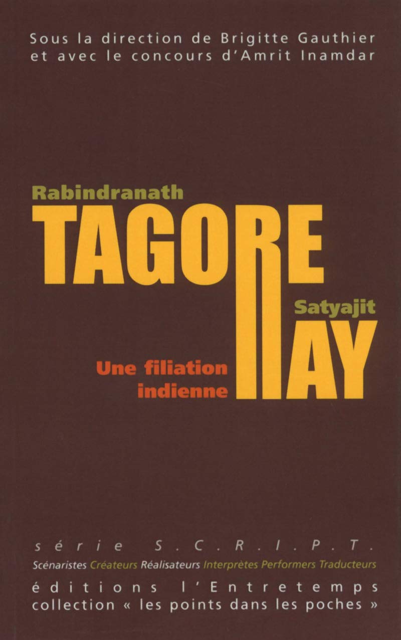 Rabindranath Tagore - Satyajit Ray: Une filiation indienne Books