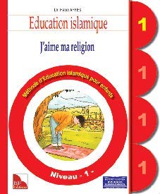 education islamique: j'aime ma religion manuel de l'élève - niveau 1 book