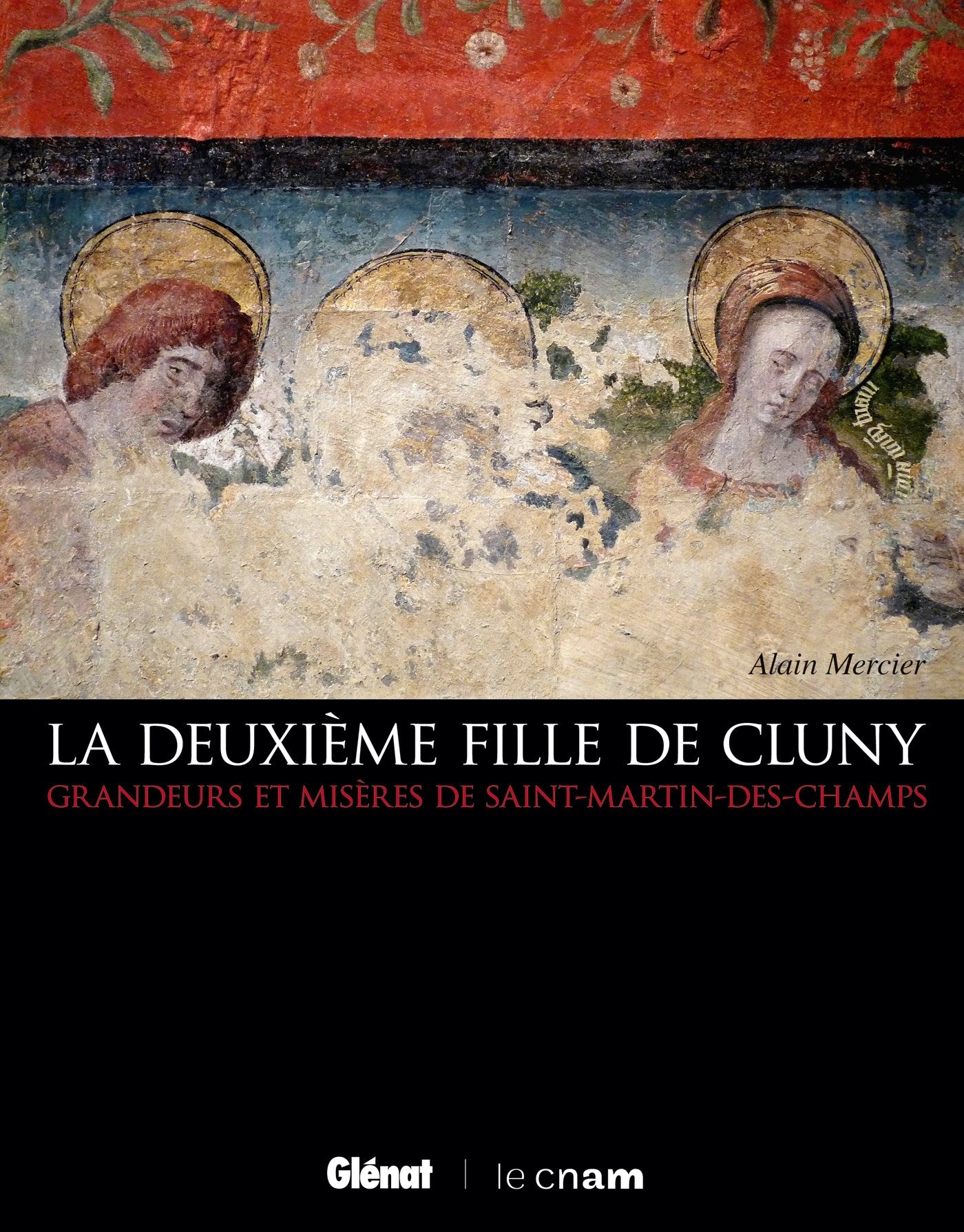 La Deuxième fille de Cluny: Grandeurs et misères de Saint-Martin des Champs book