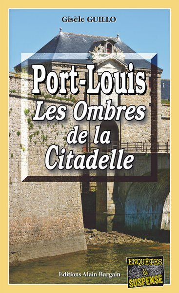 Port-Louis : les ombres de la citadelle book