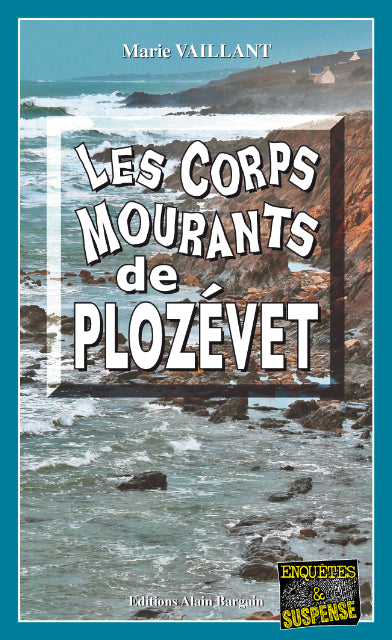Les corps mourants de Plozévet Contemporary literature