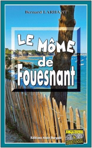 Le môme de Fouesnant Contemporary literature