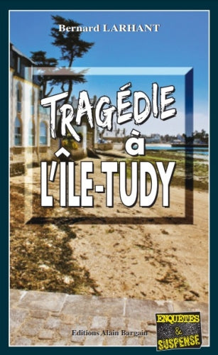 Tragédie à l'Ile-Tudy Contemporary literature