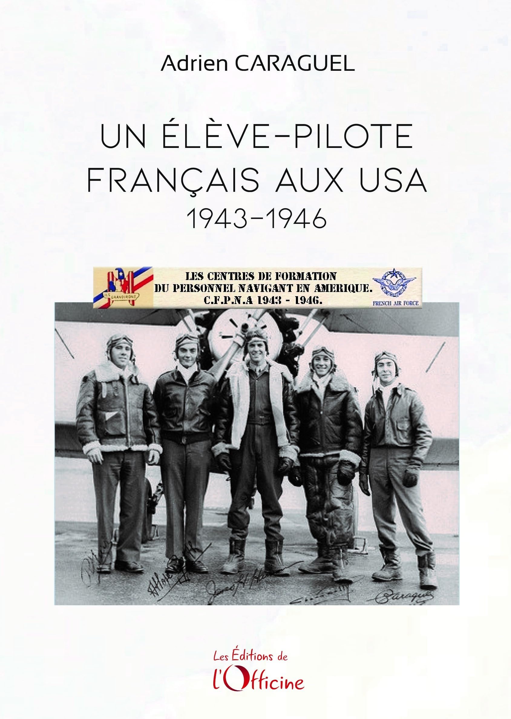 Un élève-pilote français aux USA: 1943-1946 book