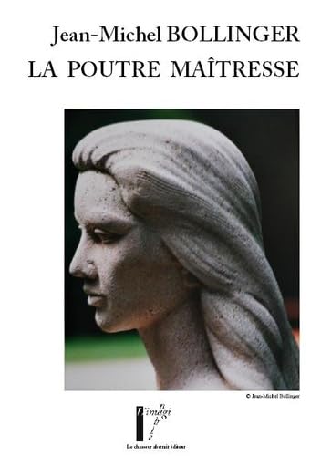 LA POUTRE MAÎTRESSE Contemporary literature
