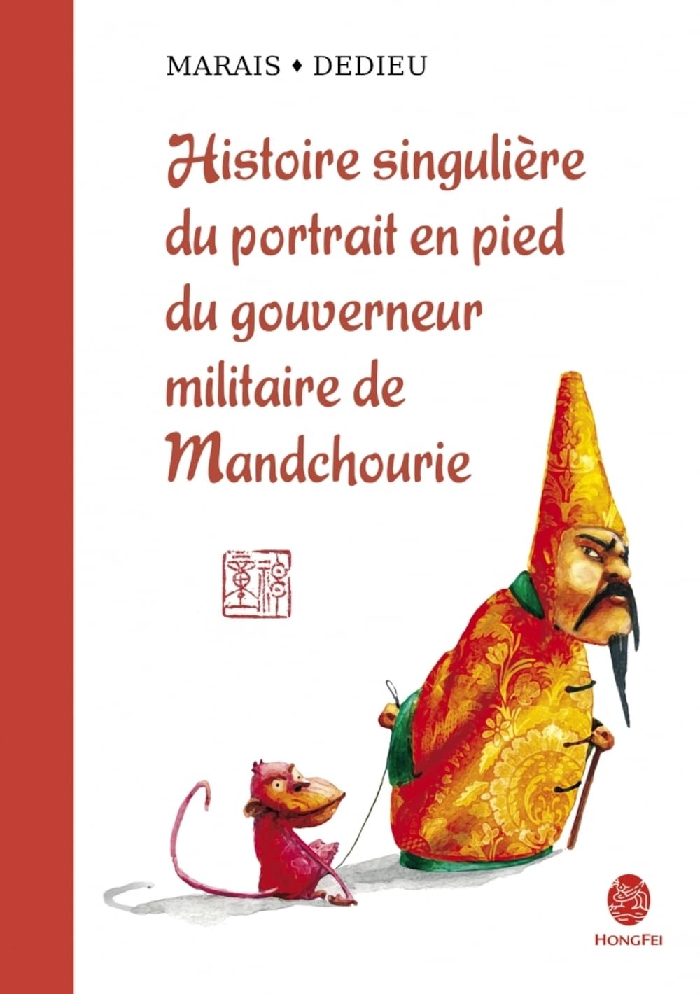Histoire Singuli're Du Portrait En Pied Du Gouverneur Militaire de Manchourie Classics