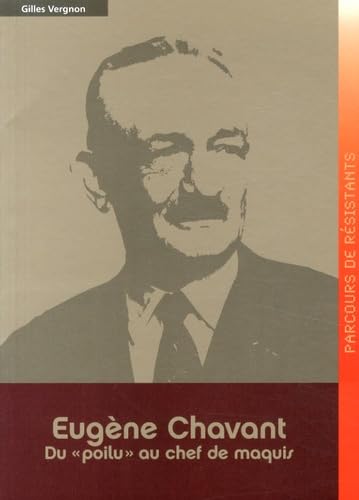 Eugène Chavant: Du "poilu" au chef de maquis Books