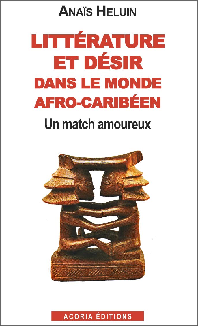 Littérature et désir dans le monde afro-caribéen book