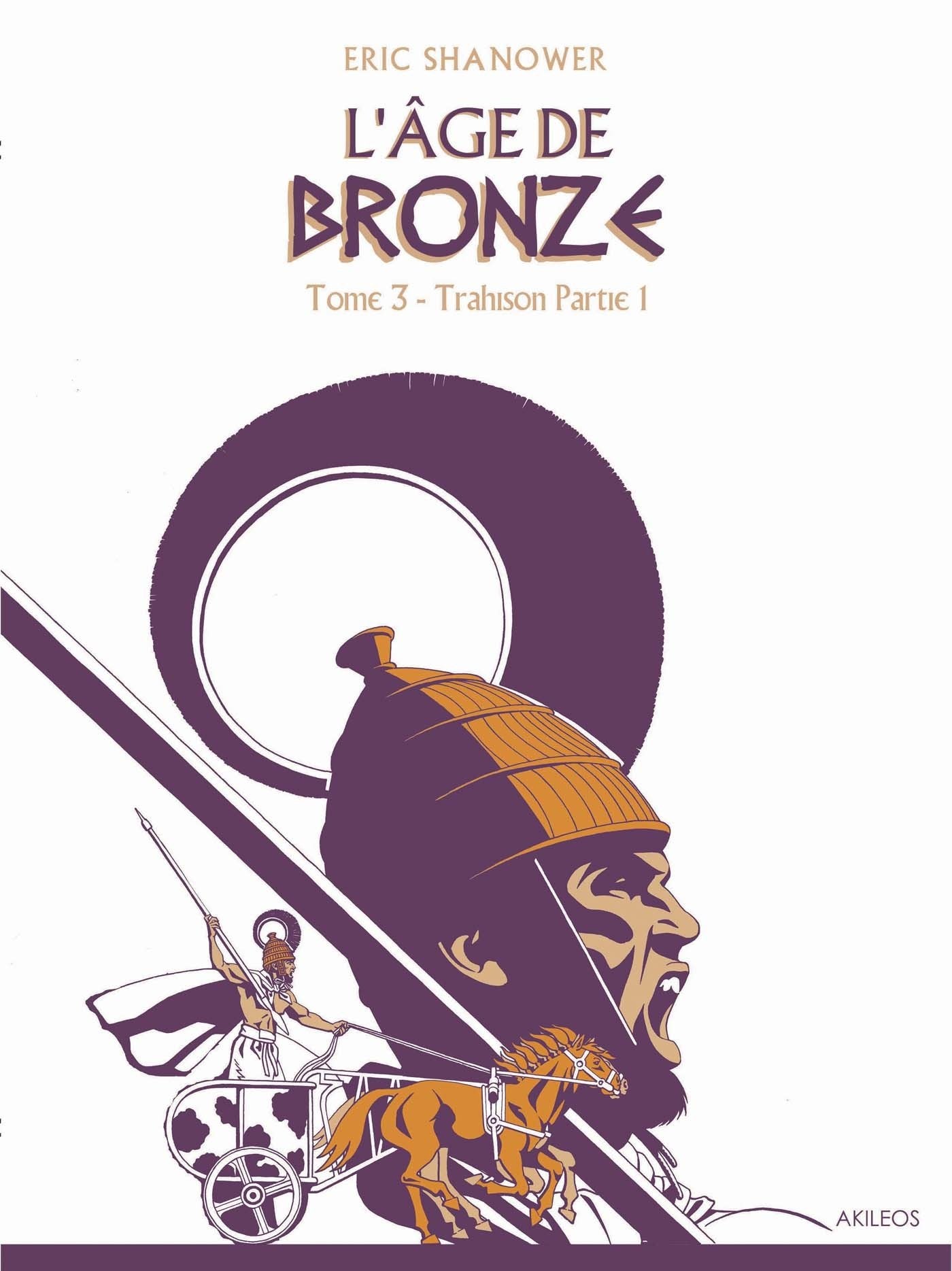 L'Âge de bronze T3.1: Trahison (1re partie) Manga