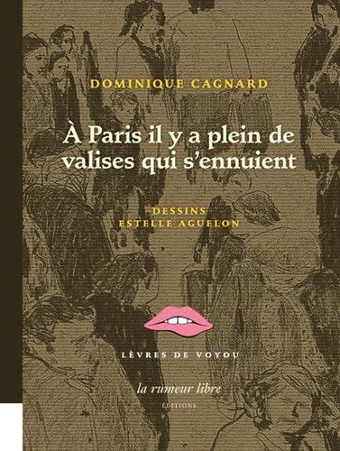 A Paris il y a plein de valises qui s'ennuient Novels & Short Stories