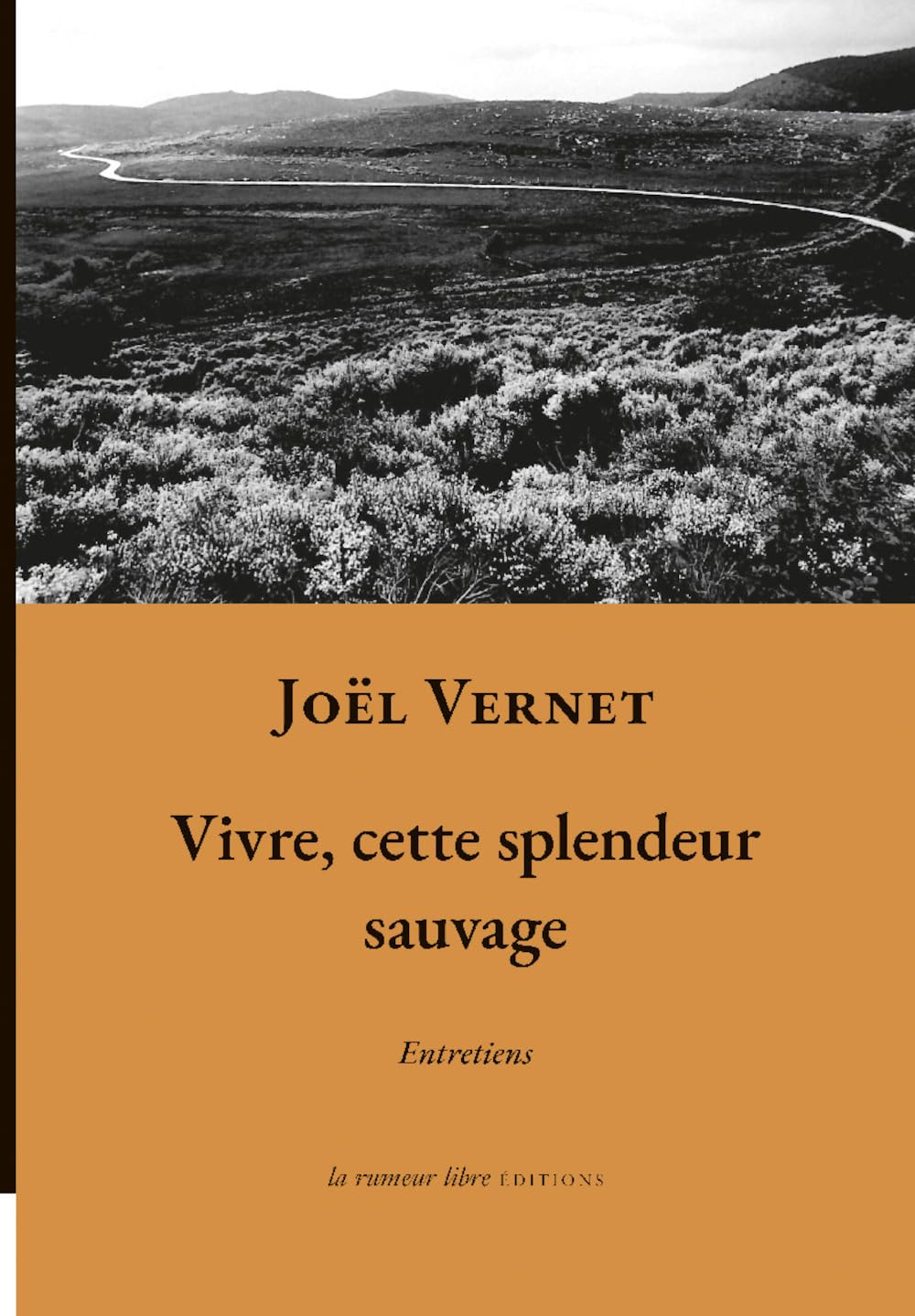 Vivre, cette splendeur sauvage Poetry