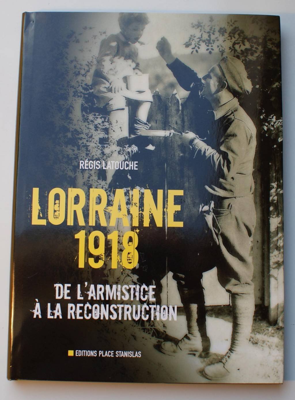 Lorraine 1918: De l'armistice à la reconstruction Books