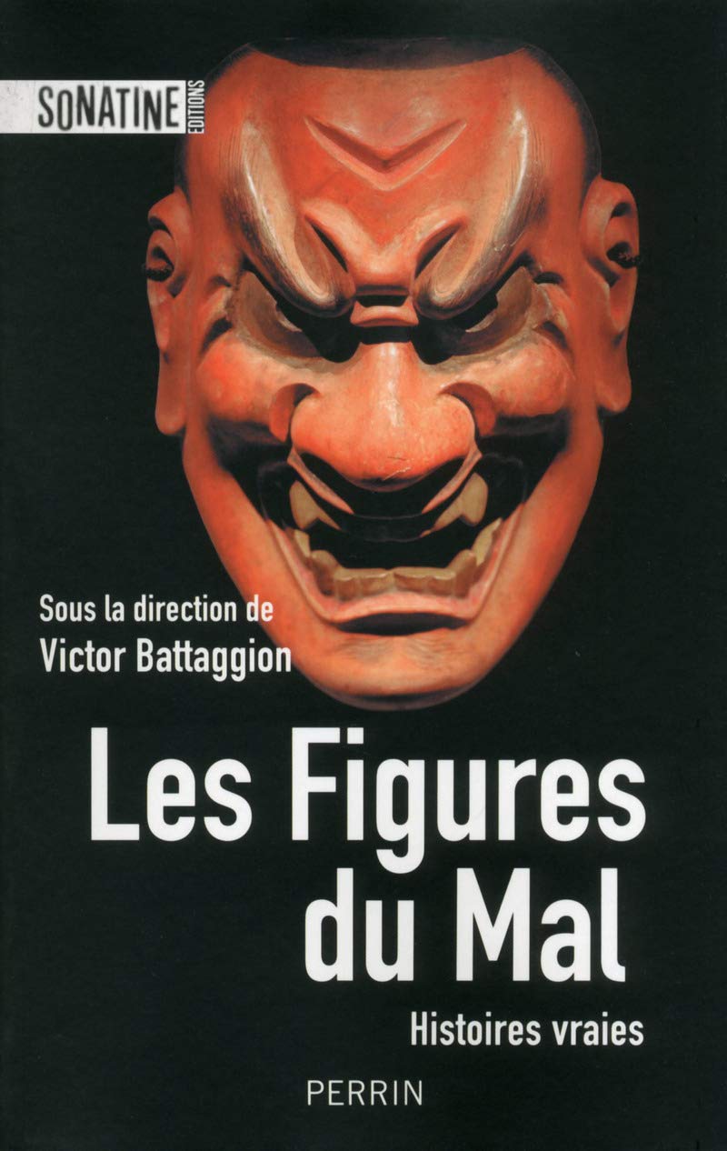 Les Figures du mal: Histoires vraies Action & Adventure