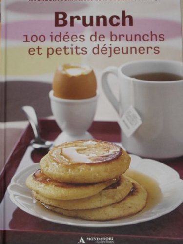 Brunchs, 100 idées de brunchs et petits déjeûners Books