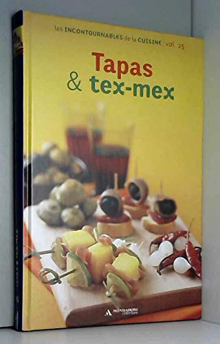 Tapas & Tex-Mex les incontournables de la cuisine vol .25 Books