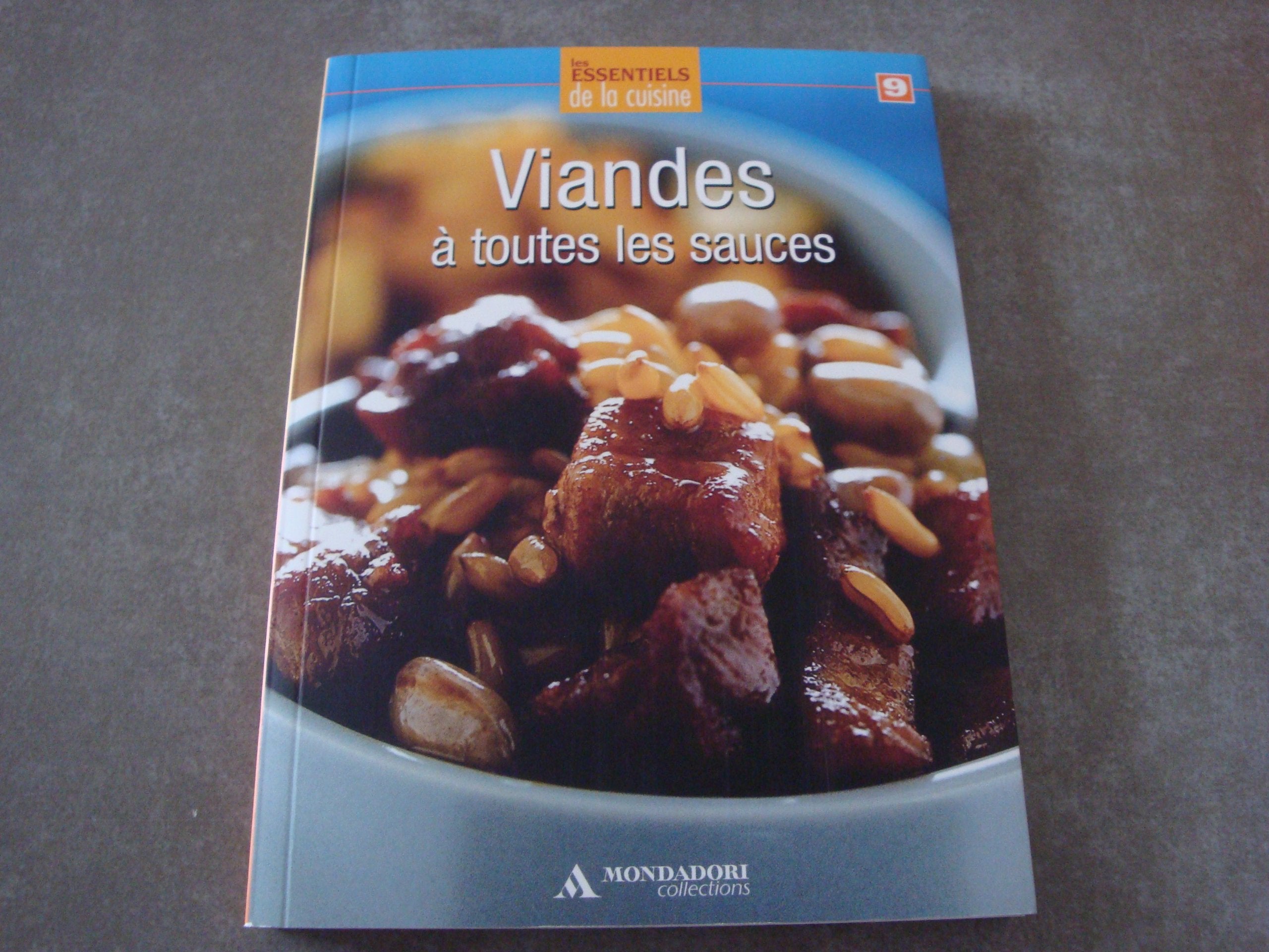 Les essentiels de la cuisine Viandes à toutes les sauces book