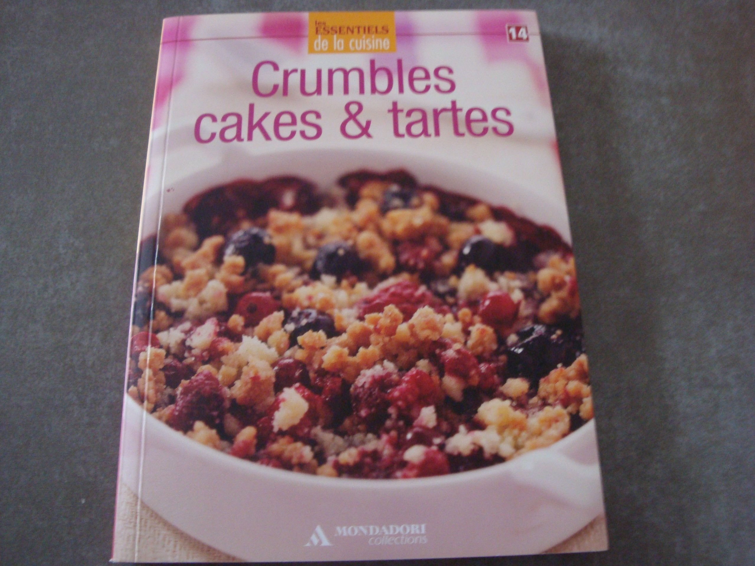 Crumbles Cakes & Tartes - Les essentiels de la cuisine book