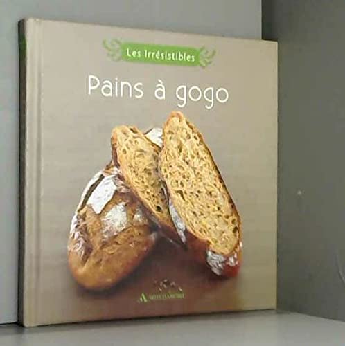 Les Irrésistibles Pains à gogo book