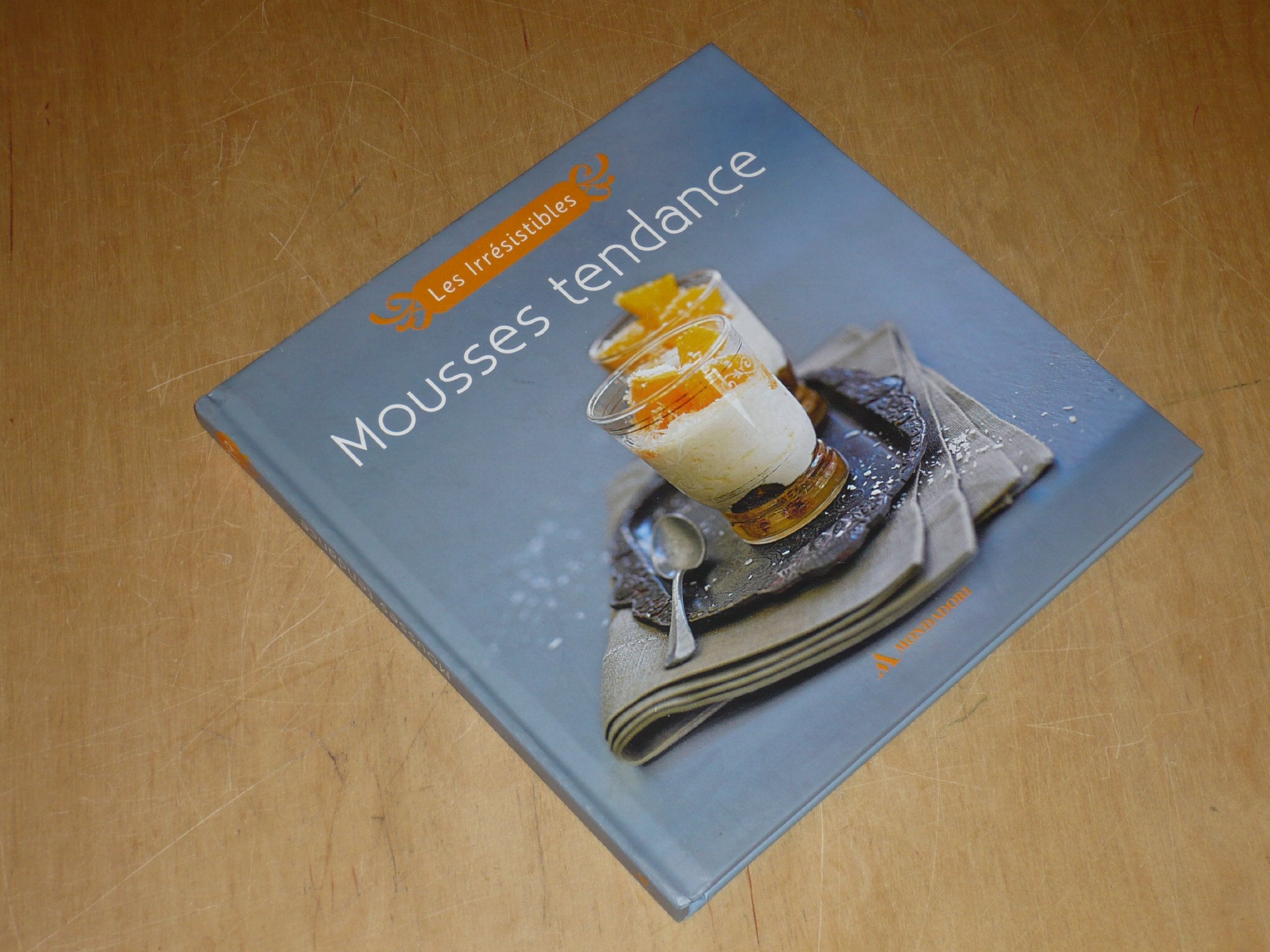 COLLECTION LES IRRESISTIBLES VOL.19 / MOUSSES TENDANCE book