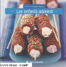 Livre recettes les enfants adorent book