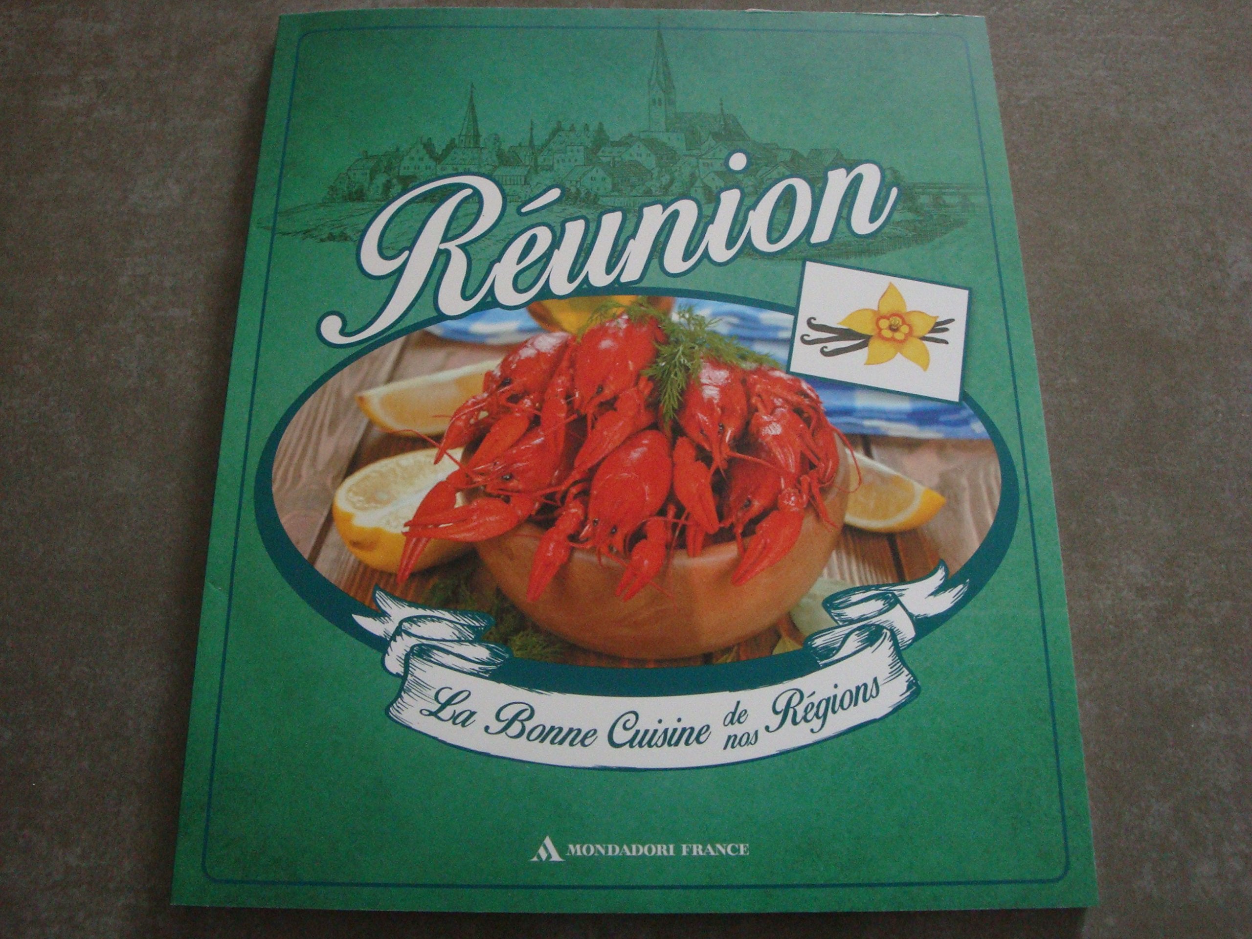 La bonne cuisine de nos régions "RÉUNION" Books