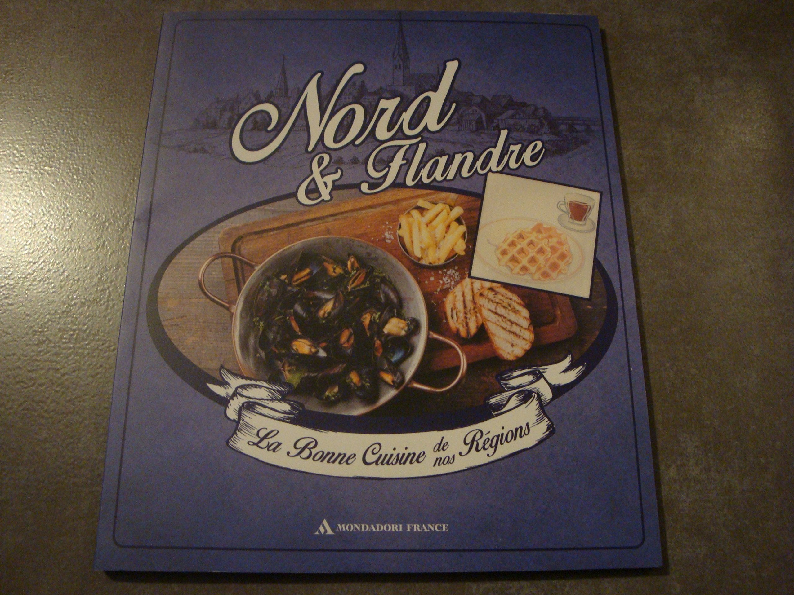 LA BONNE CUISINE DE NOS RÉGIONS "NORD & FLANDRE" book