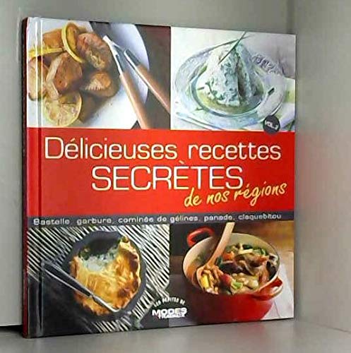 Délicieuses recettes secrètes de nos régions Books