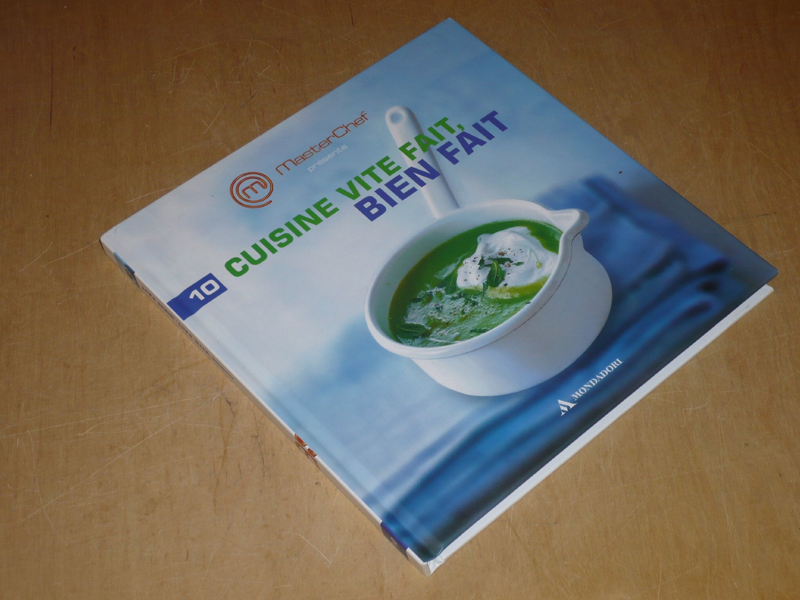 COLLECTION MasterChef Présente VOL.10 / CUISINE VITE FAIT, BIEN FAIT Books