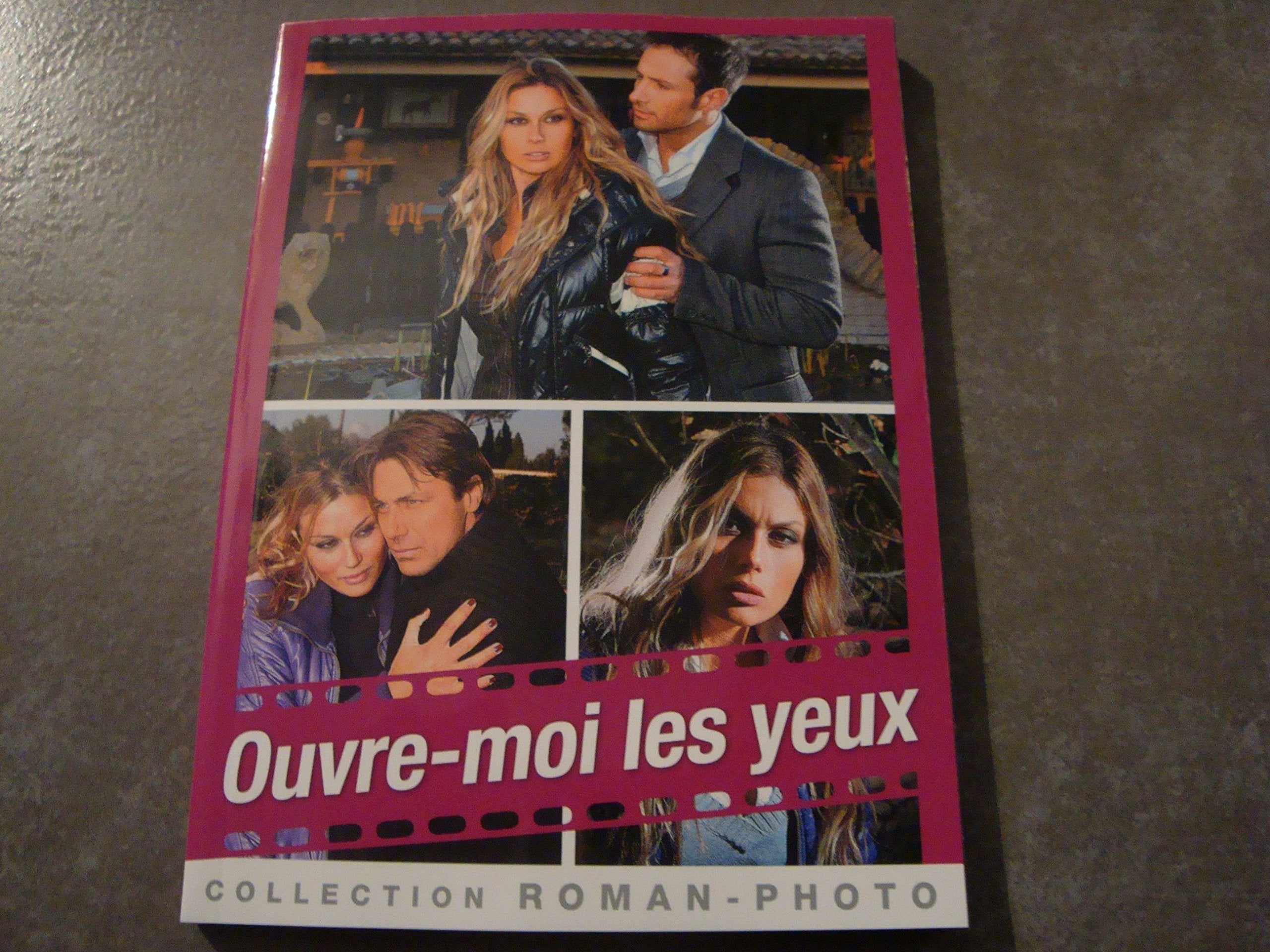 OUVRE-MOI LES YEUX (Collection roman-photo N°8) book