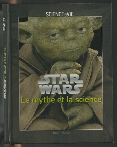 Star Wars, le mythe et la science Books