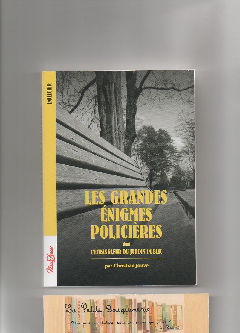 Les grandes énigmes policières, dont L'étrangleur du jardin public book