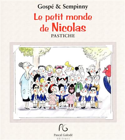 Product Image: Le petit monde de Nicolas : pastiche