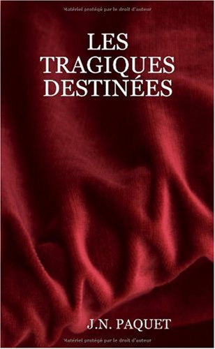 Les Tragiques Destinees book