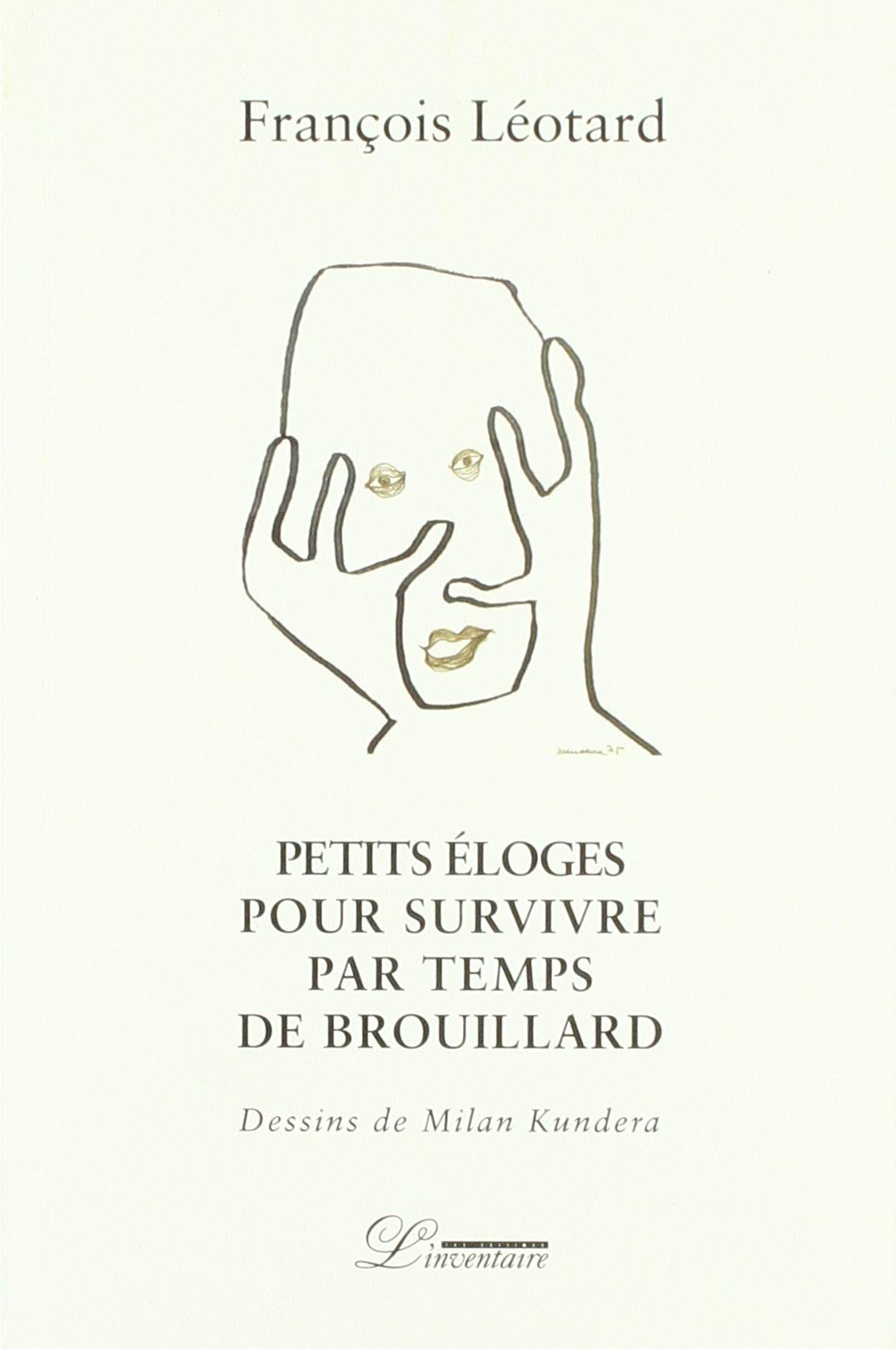 Petites Eloges pour survivre par temps de brouillard Contemporary literature