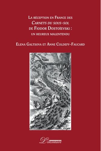 La réception en France des Carnets du sous-sol de Fiodor Dostoïevski: un heureux malentendu book