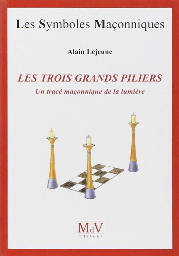 Les trois grands piliers: un tracé maçonnique de la lumière Social Sciences