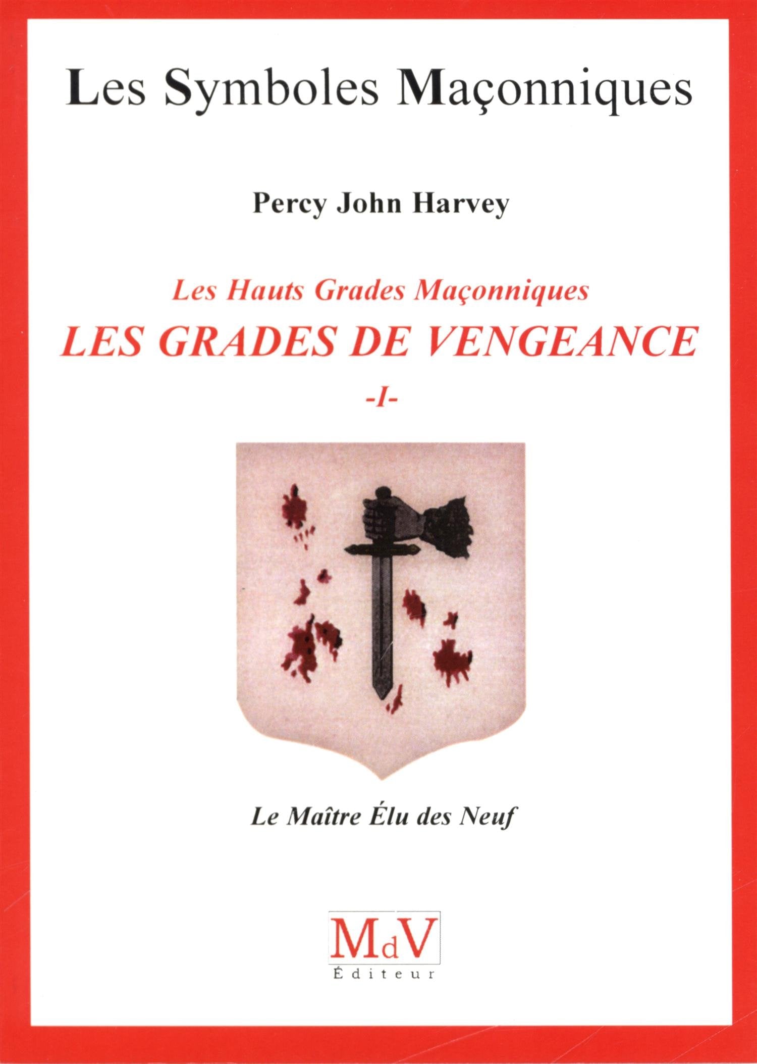 Les gradés de vengeance: Tome 1, Le Maître Elu des Neuf book
