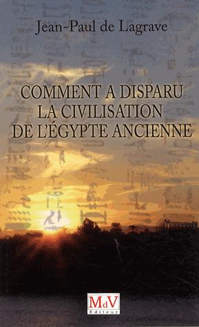 Comment a disparu la civilisation de l'Egypte ancienne ? book