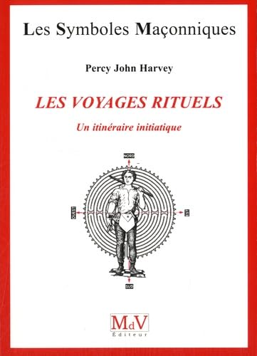 Les voyages rituels: Un itinéraire initiatique book