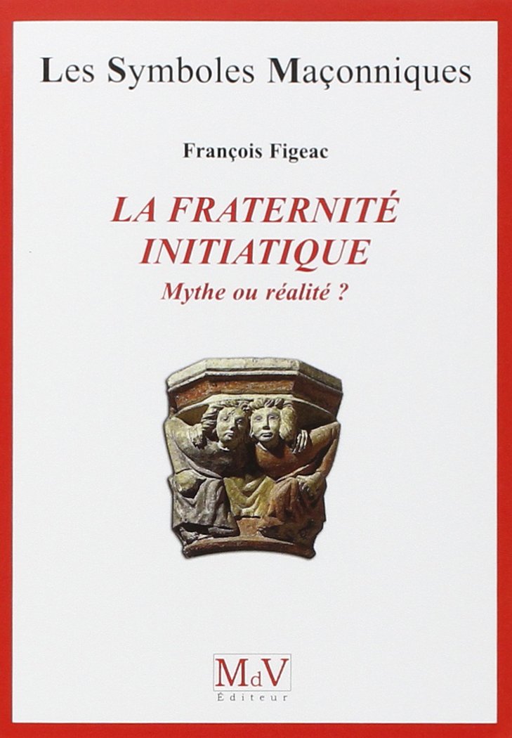 La fraternité initiatique: Mythe ou réalité ? Social Sciences