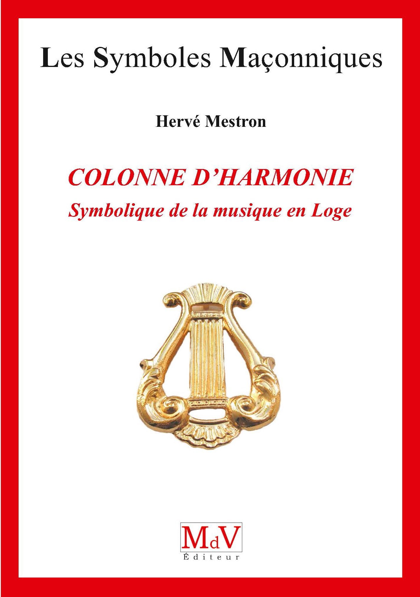 La colonne d'harmonie: Symbolique de la musique en Loge book