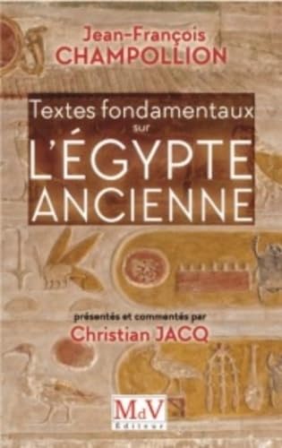 Textes fondamentaux sur l'Egypte ancienne book