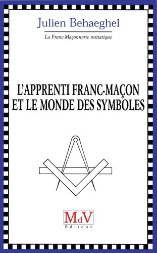 L'apprenti franc-maçon et le monde des symboles book