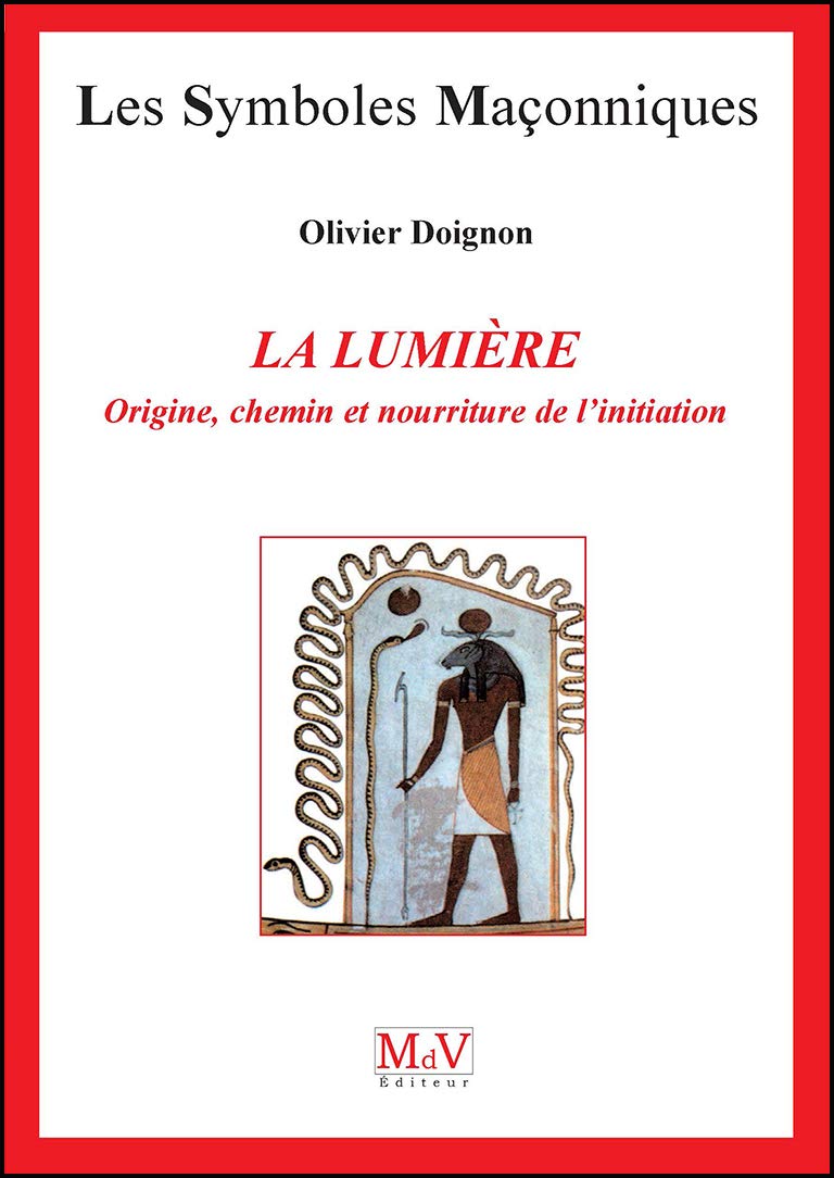 La lumière: Origine, chemin et nourriture de l'initiation book