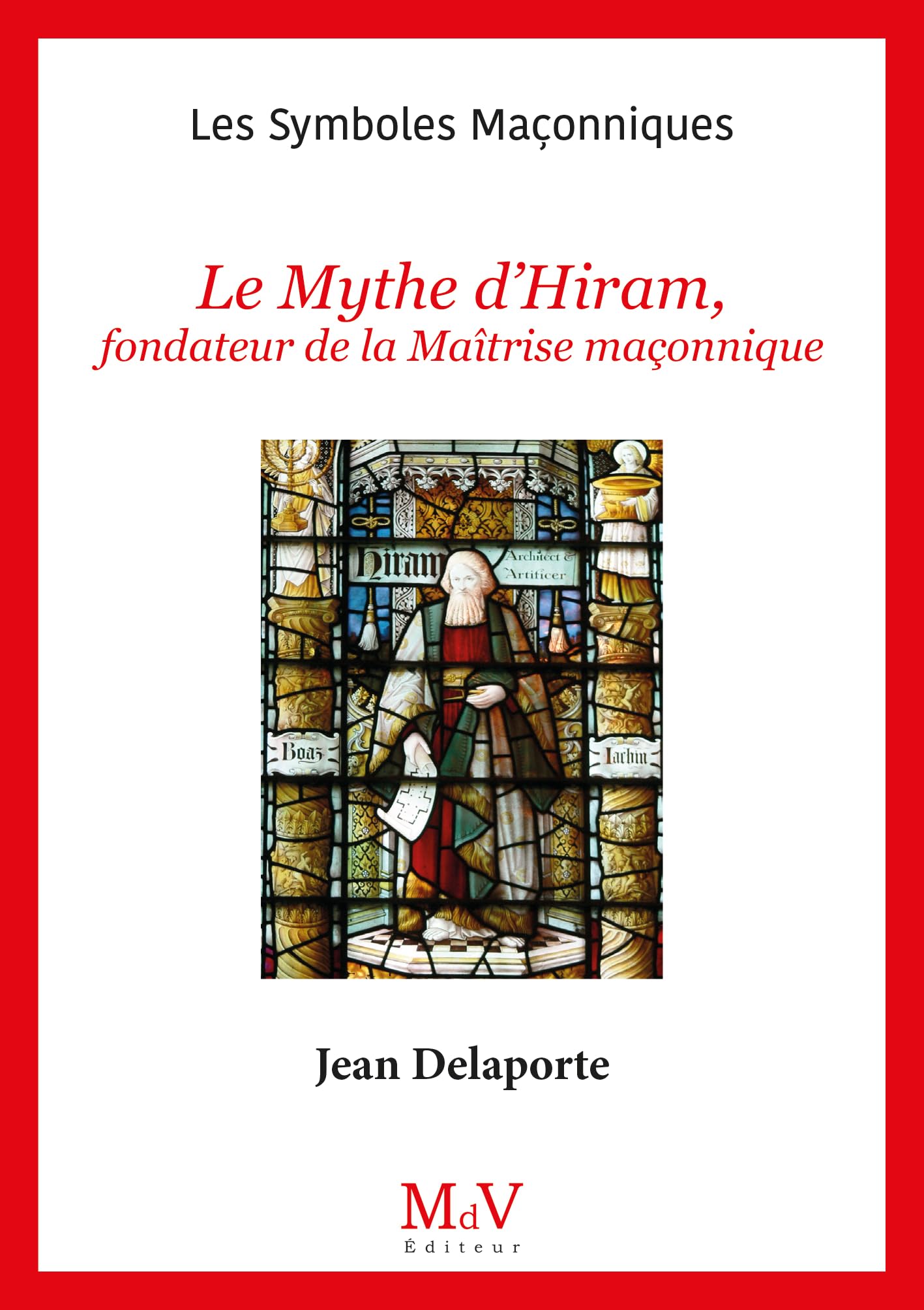N.77 Le mythe d'Hiram, fondateur de la Maîtrise maçonnique book
