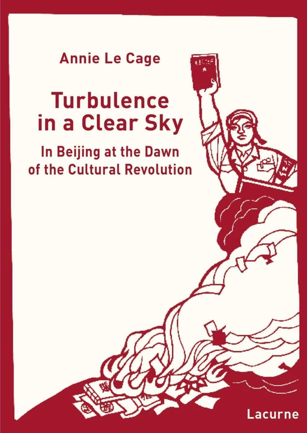 Turbulence in a clear sky : In beijing at the dawn of the Cultural Revolution book
