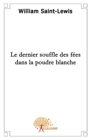 Le dernier souffle des fées dans la poudre blanche book