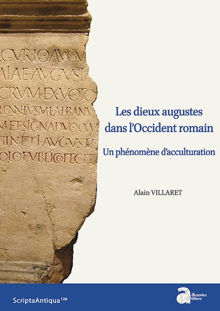 Les dieux augustes dans l'occident romain: Un phénomène d'acculturation book